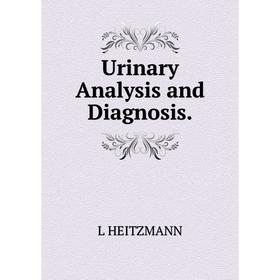 

Книга Urinary Analysis and Diagnosis.. L HEITZMANN