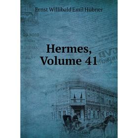 

Книга Hermes, Volume 41. Ernst Willibald Emil Hübner