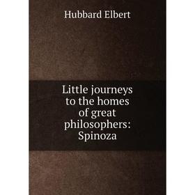 

Книга Little journeys to the homes of great philosophers: Spinoza