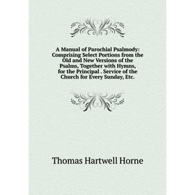 

Книга A Manual of Parochial Psalmody