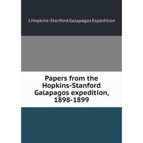 

Книга Papers from the Hopkins-Stanford Galapagos expedition, 1898-1899