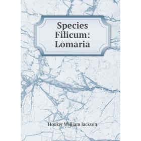 

Книга Species Filicum: Lomaria. Hooker William Jackson