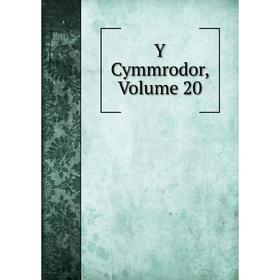 

Книга Y Cymmrodor, Volume 20