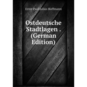 

Книга Ostdeutsche Stadtlagen