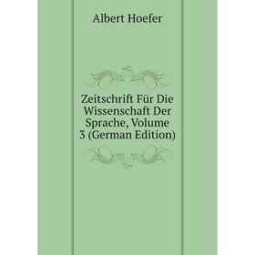 

Книга Zeitschrift Für Die Wissenschaft Der Sprache, Volume 3 (German Edition). Albert Hoefer