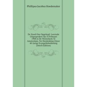 

Книга De Nood Ons Opgelegd