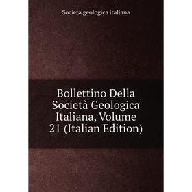 

Книга Bollettino Della Società Geologica Italiana, Volume 21 (Italian Edition). Società geologica italiana