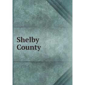 

Книга Shelby County