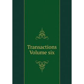 

Книга Transactions Volume six