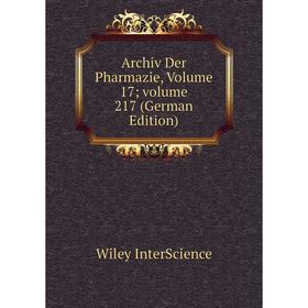 

Книга Archiv Der Pharmazie, Volume 17; volume 217 (German Edition). Wiley InterScience
