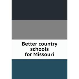 

Книга Better country schools for Missouri