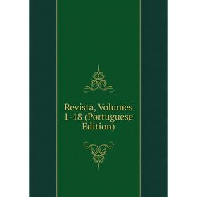

Книга Revista, Volumes 1-18 (Portuguese Edition)