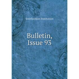 

Книга Bulletin, Issue 93. Smithsonian Institution