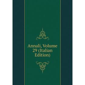 

Книга Annali, Volume 29 (Italian Edition)