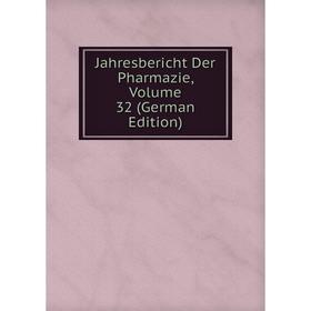 

Книга Jahresbericht Der Pharmazie, Volume 32 (German Edition)