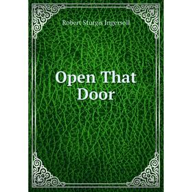 

Книга Open That Door