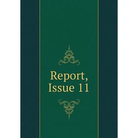 

Книга Report, Issue 11