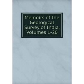 

Книга Memoirs of the Geological Survey of India, Volumes 1-20