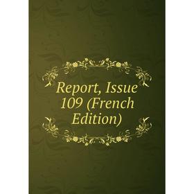 

Книга Report, Issue 109 (French Edition)