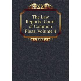 

Книга The Law Reports: Court of Common Pleas, Volume 4