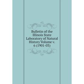 

Книга Bulletin of the Illinois State Laboratory of Natural History Volume v. 6 (1901-03)