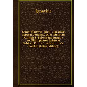 

Книга Sancti Martyris Ignatii