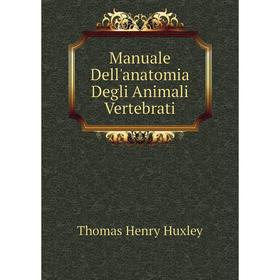 

Книга Manuale Dell'anatomia Degli Animali Vertebrati