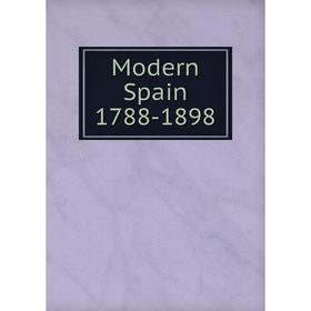 

Книга Modern Spain 1788-1898