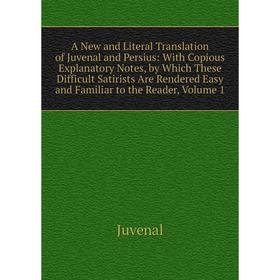 

Книга A New and Literal Translation of Juvenal and Persius