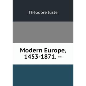 

Книга Modern Europe, 1453-1871