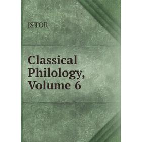 

Книга Classical Philology, Volume 6. JSTOR