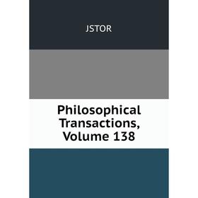 

Книга Philosophical Transactions, Volume 138. JSTOR