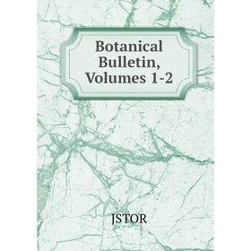 

Книга Botanical Bulletin, Volumes 1-2. JSTOR