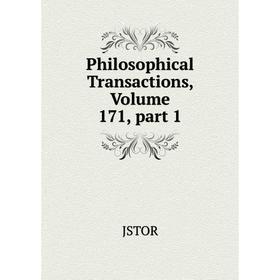 

Книга Philosophical Transactions, Volume 171, part 1. JSTOR