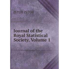 

Книга Journal of the Royal Statistical Society, Volume 1
