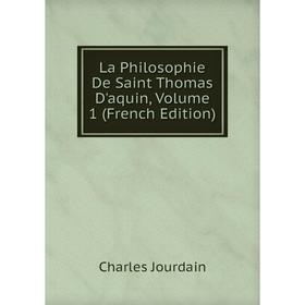 

Книга La Philosophie De Saint Thomas D'aquin, Volume 1