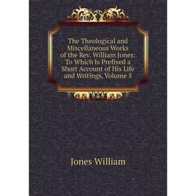 

Книга The Theological and Miscellaneous Works of the Rev. William Jones: To Which Is Prefixed a Short Account of His Life and Writings, Volume 5