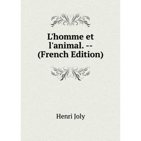 

Книга L'homme et l'animal