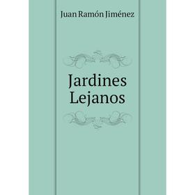 

Книга Jardines Lejanos