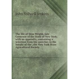 

Книга The life of Silas Wright, late Governor of the State of New York; with an appendix, containing a selection from his speeches in the Senate of th