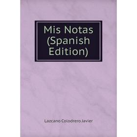 

Книга Mis Notas