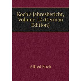 

Книга Koch's Jahresbericht, Volume 12