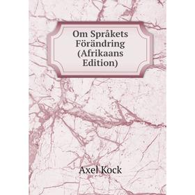 

Книга Om Språkets Förändring (Afrikaans Edition)