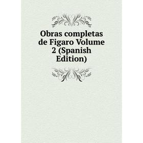

Книга Obras completas de Figaro Volume 2