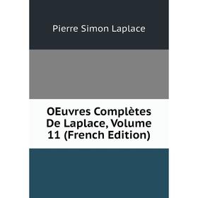 

Книга Oeuvres complètes De Laplace, Volume 11