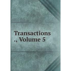 

Книга Transactions., Volume 5