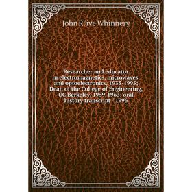 

Книга Researcher and educator in electromagnetics, microwaves, and optoelectronics, 1935-1995