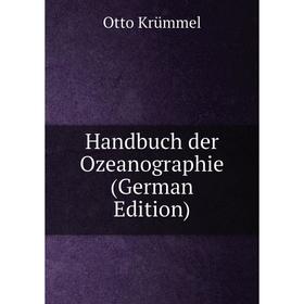 

Книга Handbuch der Ozeanographie (German Edition). Otto Krümmel