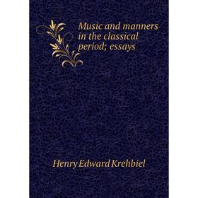 

Книга Music and manners in the classical period; essays