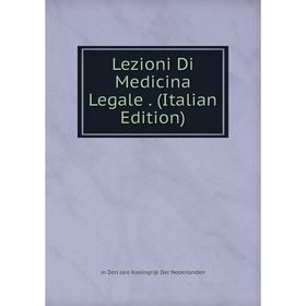 

Книга Lezioni Di Medicina Legale